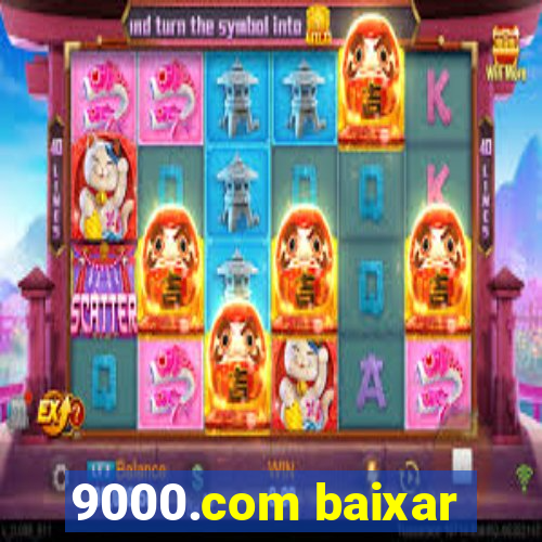 9000.com baixar